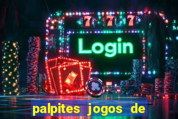 palpites jogos de quarta feira